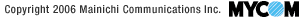 Copyright 2006 Mainichi Communications Inc.
